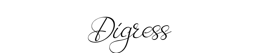 Digress