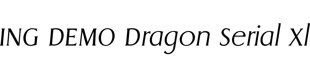  DEMO Dragon Serial Xlight Italic