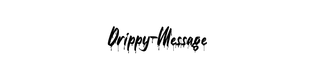 Drippy-Message