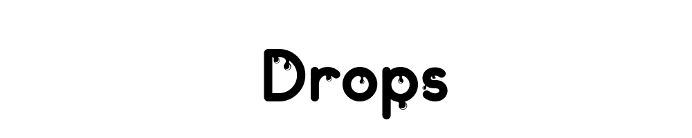 Drops