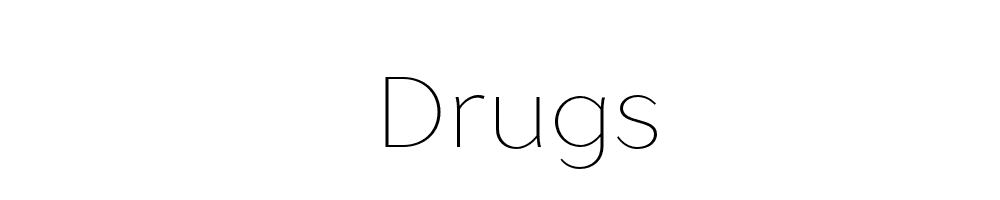 Drugs