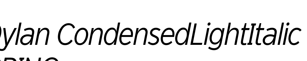  DEMO Dylan CondensedLightItalic CondensedLightItalic