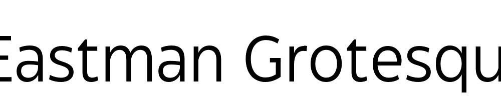 Eastman Grotesque