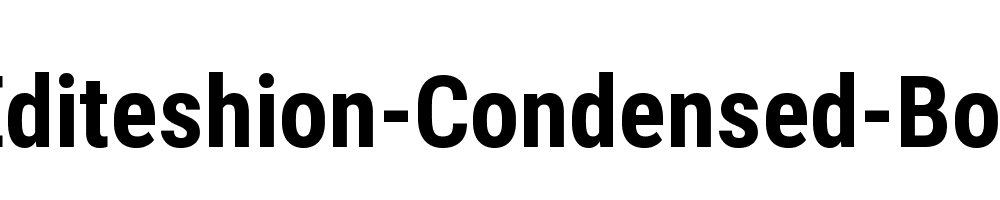 Editeshion-Condensed-Bold