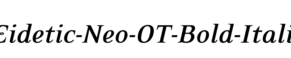 Eidetic-Neo-OT-Bold-Italic