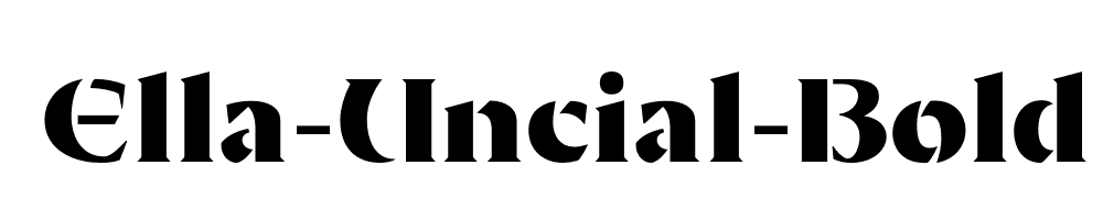 Ella-Uncial-Bold