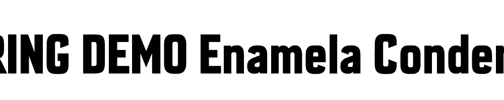  DEMO Enamela Condensed Bold