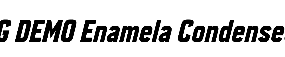  DEMO Enamela Condensed Bold Italic