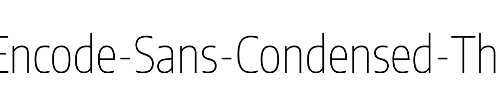 Encode-Sans-Condensed-Thin