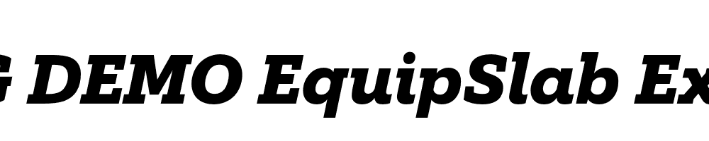  DEMO EquipSlab ExtraBold Italic