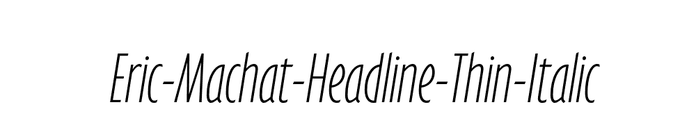 Eric-Machat-Headline-Thin-Italic