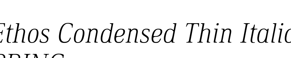  DEMO Ethos Condensed Thin Italic Condensed Thin Italic