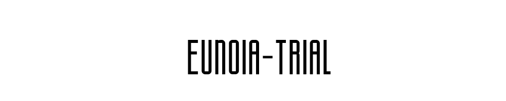 Eunoia-Trial