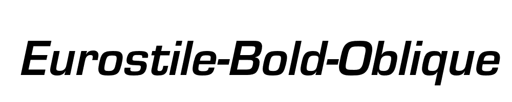 Eurostile-Bold-Oblique