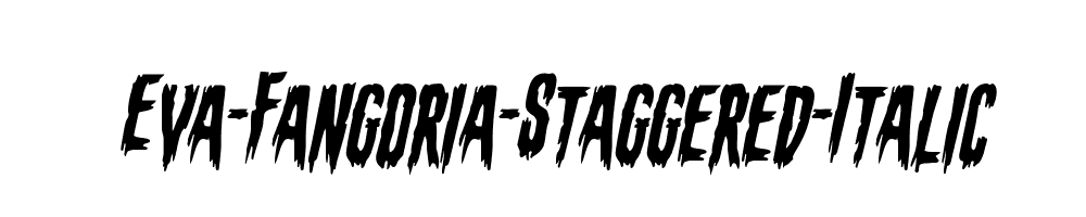 Eva-Fangoria-Staggered-Italic