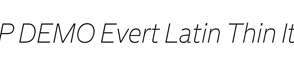 FSP DEMO Evert Latin Thin Italic