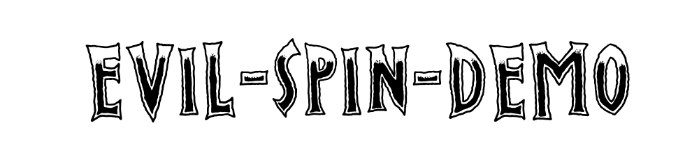 Evil Spin Demo