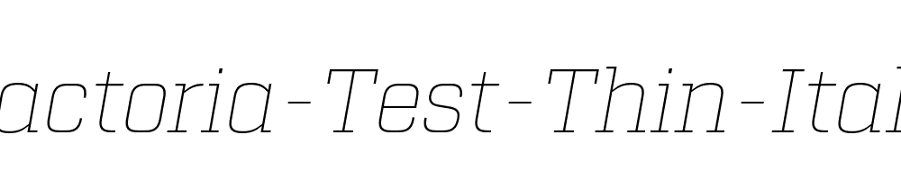 Factoria-Test-Thin-Italic