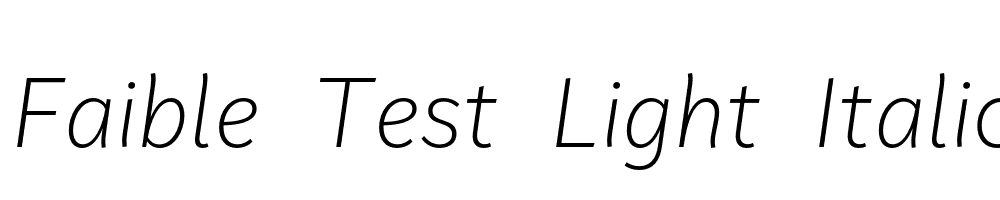 Faible-Test-Light-Italic