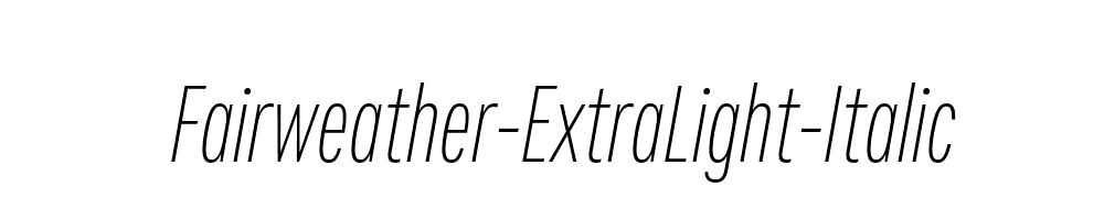 Fairweather-ExtraLight-Italic