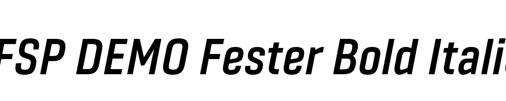 FSP DEMO Fester Bold Italic