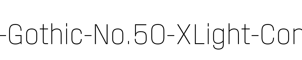 Field-Gothic-No.50-XLight-Compact