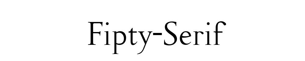 Fipty-Serif