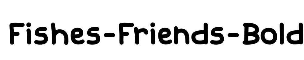 Fishes-Friends-Bold