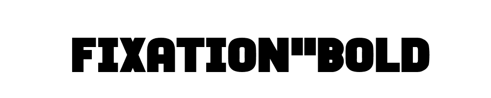 Fixation-Bold