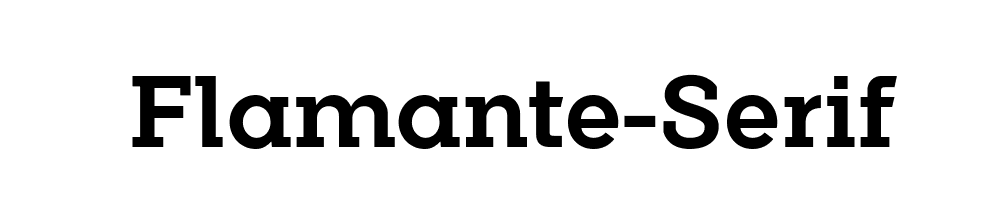 Flamante-Serif