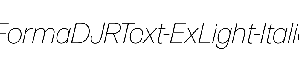 FormaDJRText-ExLight-Italic