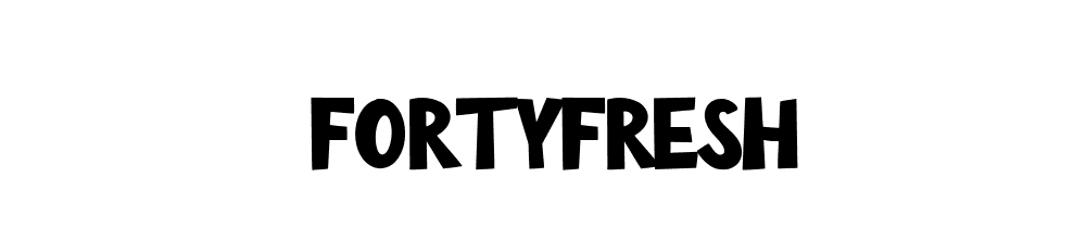 Fortyfresh