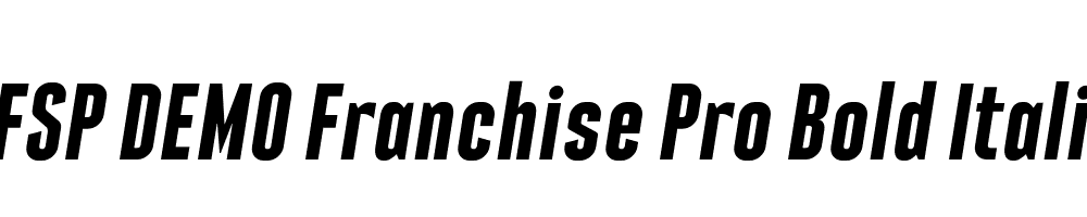 FSP DEMO Franchise Pro Bold Italic