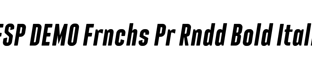 FSP DEMO Frnchs Pr Rndd Bold Italic