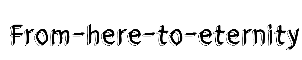 From-here-to-eternity