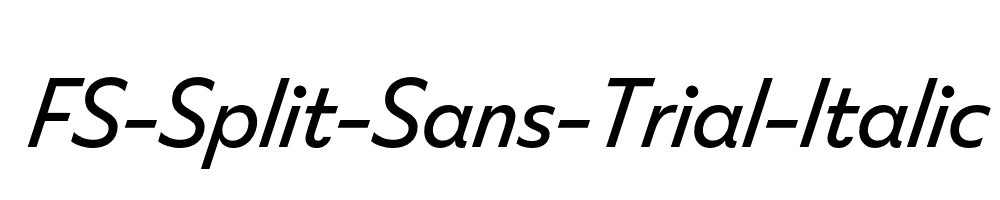 FS-Split-Sans-Trial-Italic