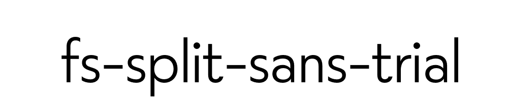 Fs Split Sans Trial