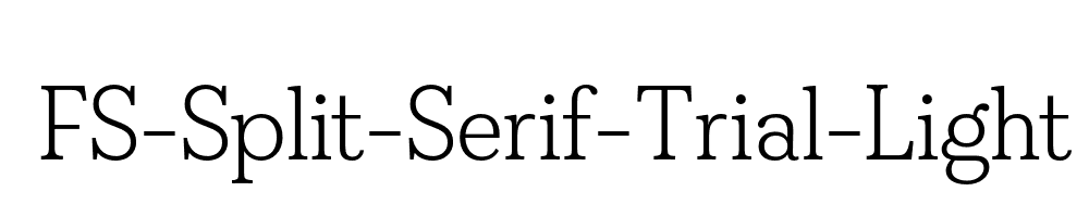 FS-Split-Serif-Trial-Light