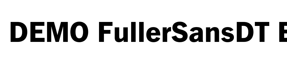  DEMO FullerSansDT ExtraBold Bold