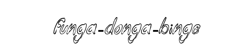 Funga-Donga-Binge