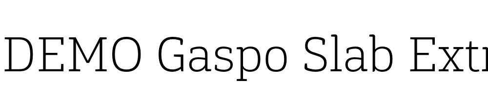  DEMO Gaspo Slab ExtraLight Regular