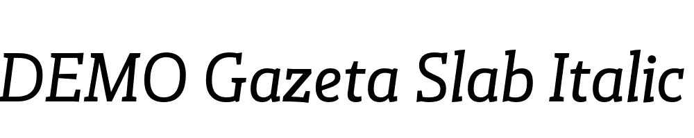 FSP DEMO Gazeta Slab Italic Italic