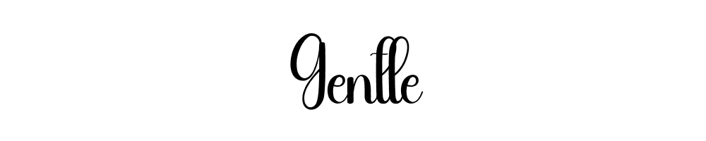 Gentle