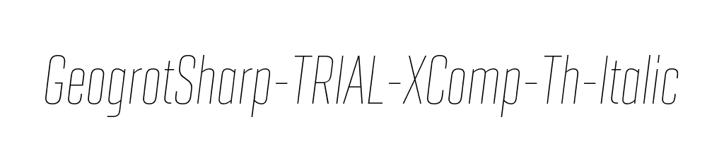 GeogrotSharp-TRIAL-XComp-Th-Italic