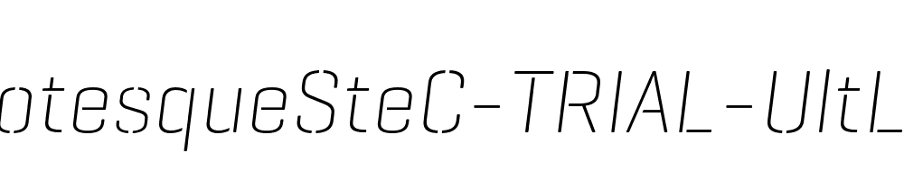 GeogrotesqueSteC-TRIAL-UltLt-Italic