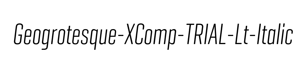 Geogrotesque-XComp-TRIAL-Lt-Italic