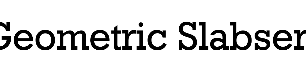 Geometric Slabserif