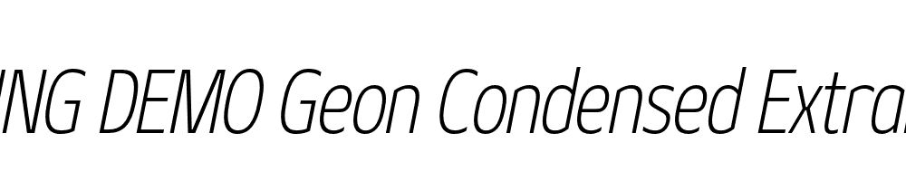  DEMO Geon Condensed ExtraLight Italic