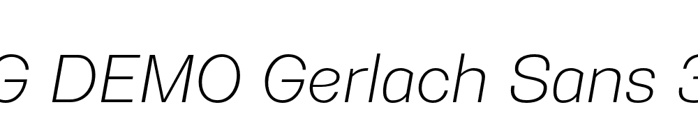  DEMO Gerlach Sans 301 Light Italic