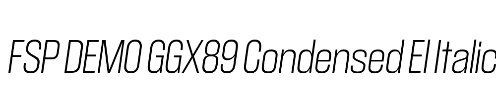 FSP DEMO GGX89 Condensed El Italic